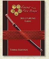 Legends of the Five Rings RPG 3rd Ed.