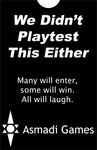 We didn't playtest this either